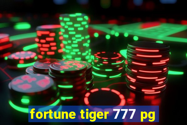 fortune tiger 777 pg